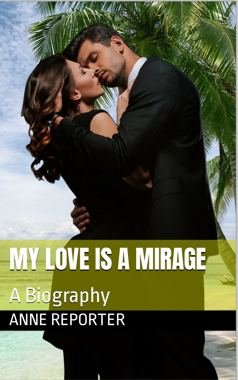My Love is a Mirage by Anne