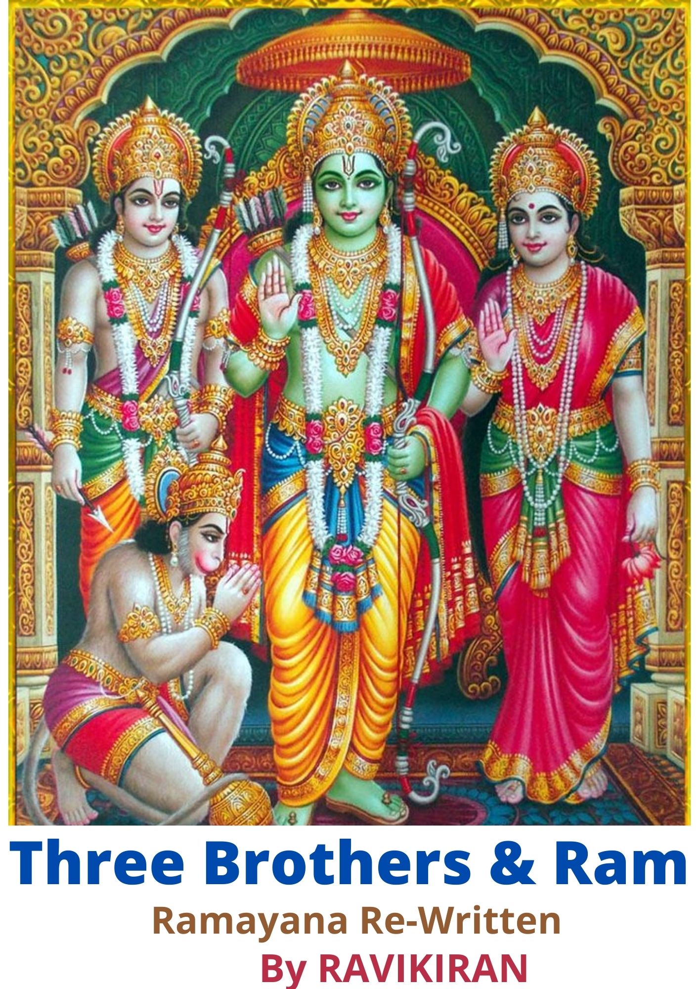 Three Brother & Ram by Ravikiran